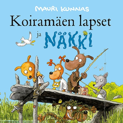 Koiramäen lapset ja näkki – Mauri Kunnas