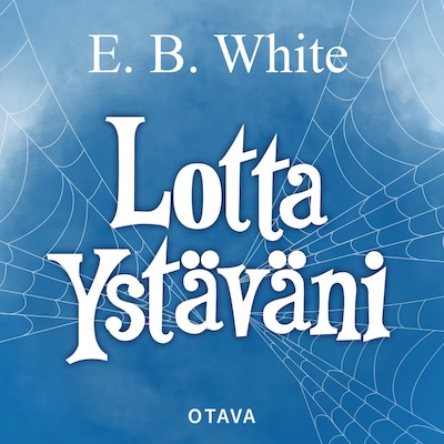 Lotta ystäväni – E. B. White