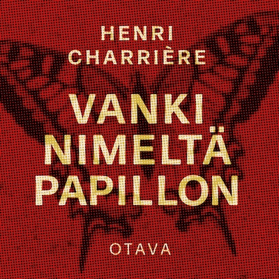 Vanki nimeltä Papillon – Henri Charrière