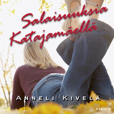 Salaisuuksia Katajamäellä – Anneli Kivelä