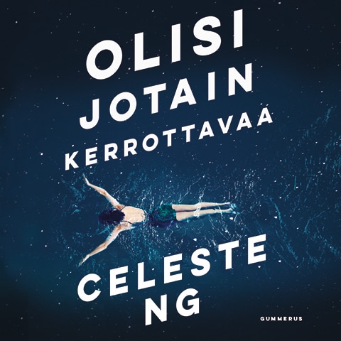 Olisi jotain kerrottavaa – Celeste Ng