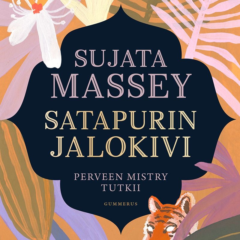 Satapurin jalokivi – Sujata Massey