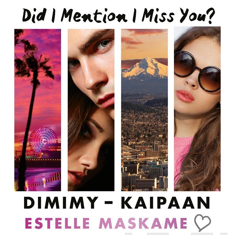 DIMIMY – Kaipaan – Estelle Maskame