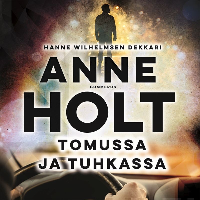 Tomussa ja tuhkassa – Anne Holt