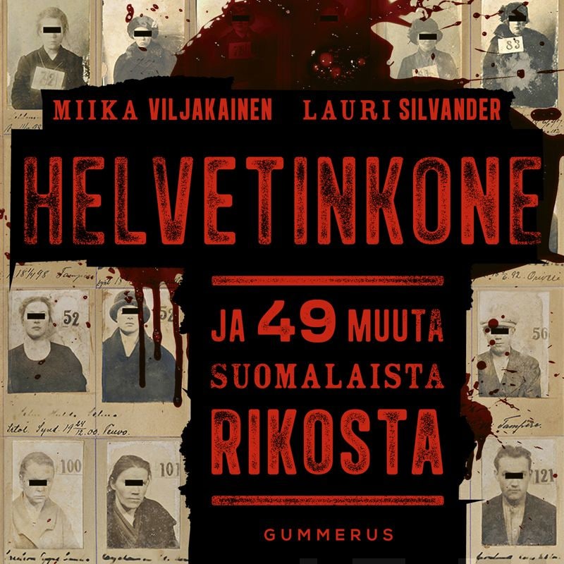 Helvetinkone ja 49 muuta suomalaista rikosta – Miika Viljakainen