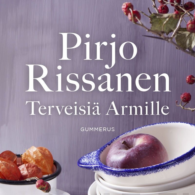 Terveisiä Armille – Pirjo Rissanen