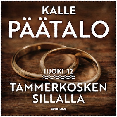 Tammerkosken sillalla – Kalle Päätalo