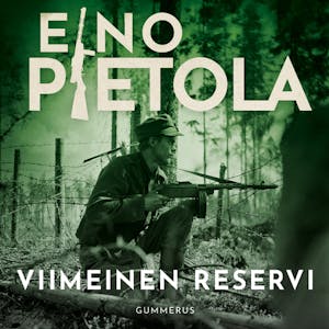Viimeinen reservi – Eino Pietola