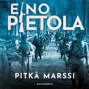 Pitkä marssi – Eino Pietola