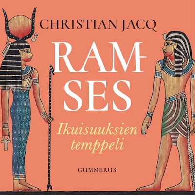Ramses – Ikuisuuksien temppeli – Christian Jacq