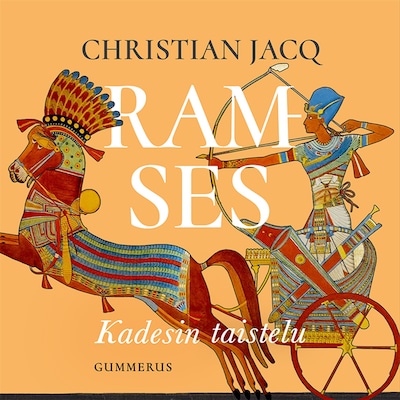 Ramses – Kadesin taistelu – Christian Jacq