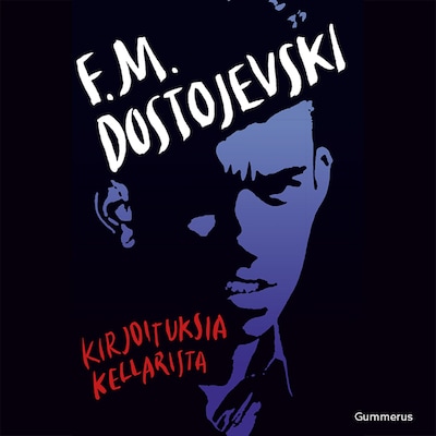 Kirjoituksia kellarista – F. M. Dostojevski
