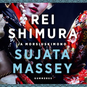 Rei Shimura ja morsiuskimono – Sujata Massey