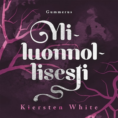 Yliluonnollisesti – Kiersten White