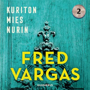 Kuriton mies nurin – Fred Vargas