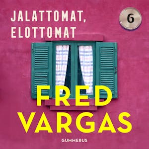 Jalattomat, elottomat – Fred Vargas