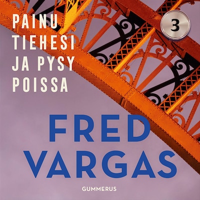 Painu tiehesi ja pysy poissa – Fred Vargas