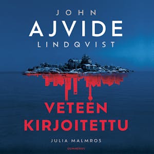 Veteen kirjoitettu – John Ajvide Lindqvist