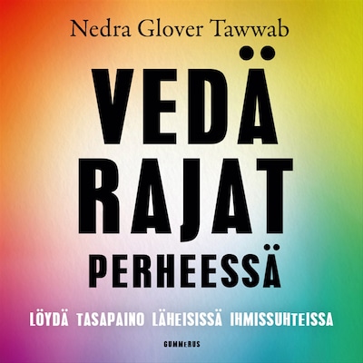 Vedä rajat perheessä – Nedra Glover Tawwab