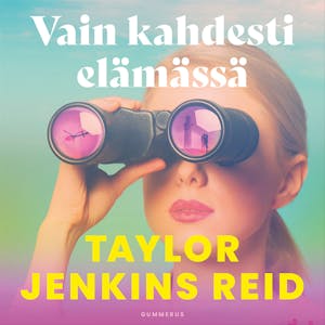 Vain kahdesti elämässä – Taylor Jenkins Reid