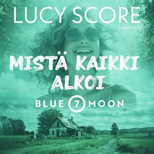 Mistä kaikki alkoi – Lucy Score