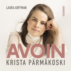 Avoin : Krista Pärmäkoski – Laura Arffman