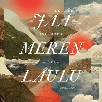 Jäämeren laulu – Ingeborg Arvola