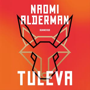 Tuleva – Naomi Alderman