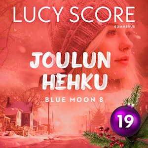 Joulun hehku – Luukku 19 – Lucy Score
