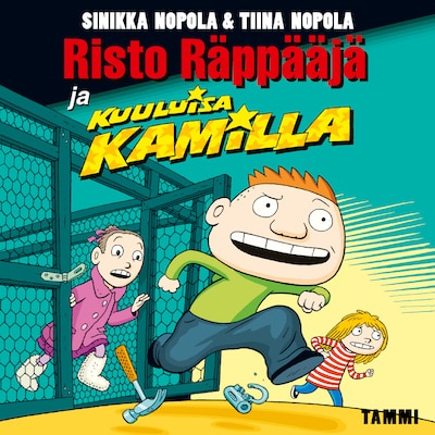 Risto Räppääjä ja kuuluisa Kamilla – Tiina Nopola