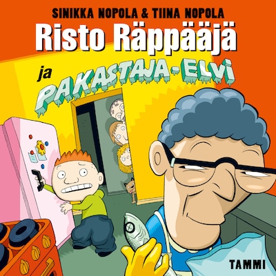 Risto Räppääjä ja pakastaja-Elvi – Tiina Nopola