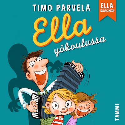 Ella yökoulussa – Timo Parvela