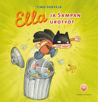Ella ja Sampan urotyöt – Timo Parvela