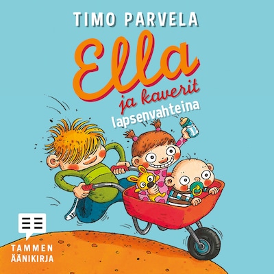 Ella ja kaverit lapsenvahteina – Timo Parvela