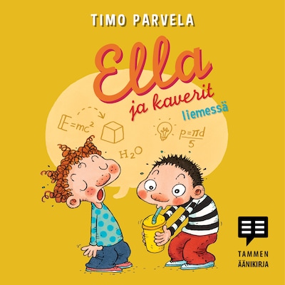 Ella ja kaverit liemessä – Timo Parvela