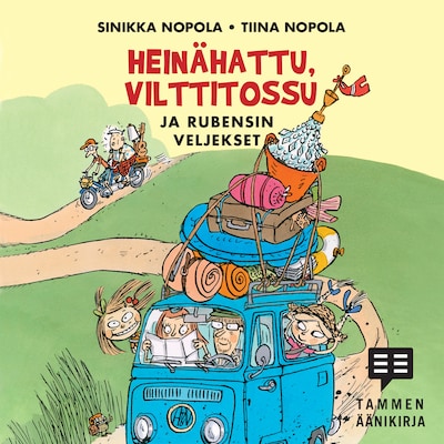 Heinähattu, Vilttitossu ja Rubensin veljekset – Tiina Nopola