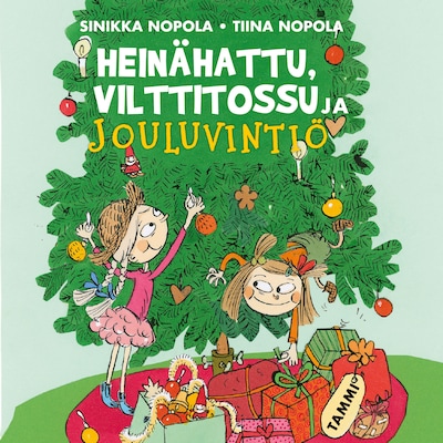 Heinähattu, Vilttitossu ja jouluvintiö – Tiina Nopola