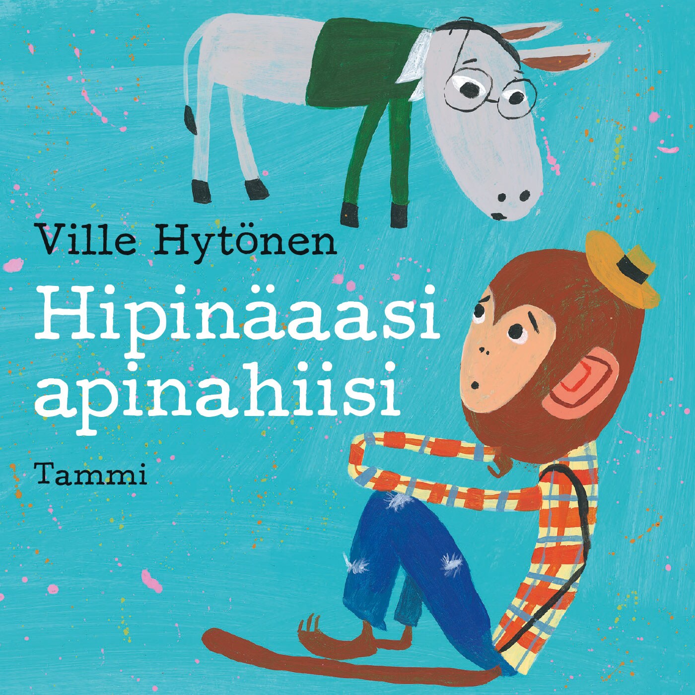 Hipinäaasi apinahiisi – Ville Hytönen