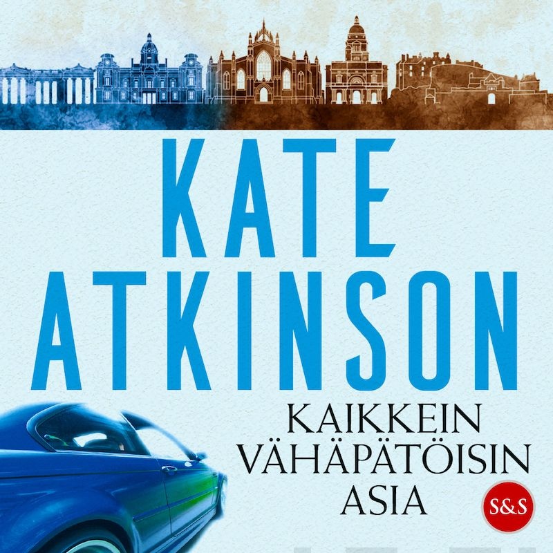 Kaikkein vähäpätöisin asia – Kate Atkinson