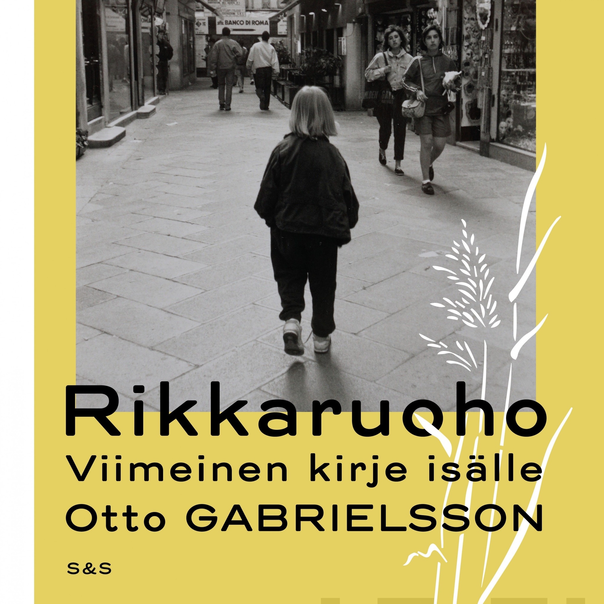 Rikkaruoho – Otto Gabrielsson
