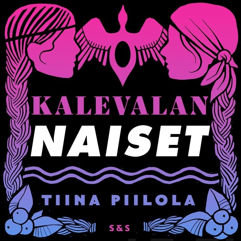 Kalevalan naiset – Tiina Piilola