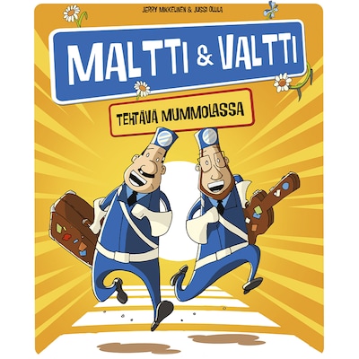 Maltti ja Valtti – Tehtävä mummolassa – Jerry Mikkelinen