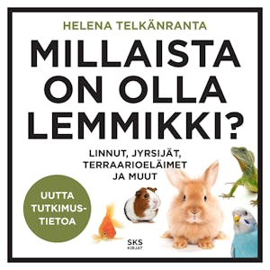 Millaista on olla lemmikki? – Helena Telkänranta