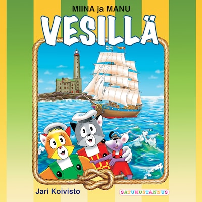 Miina ja Manu vesillä – Jari Koivisto