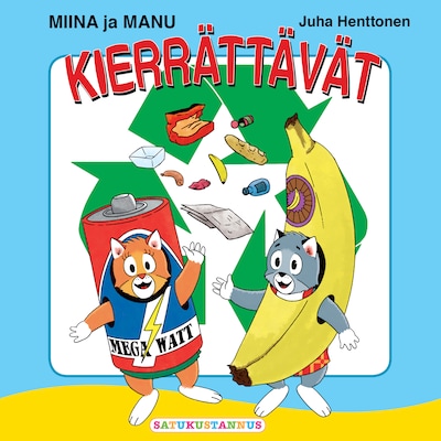 Miina ja Manu kierrättävät – Juha Henttonen