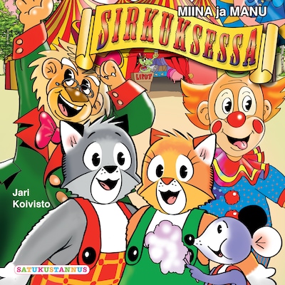 Miina ja Manu sirkuksessa – Jari Koivisto