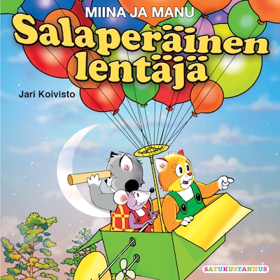 Miina ja Manu Salaperäinen lentäjä – Jari Koivisto