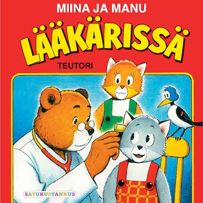 Miina ja Manu lääkärissä – Teutori