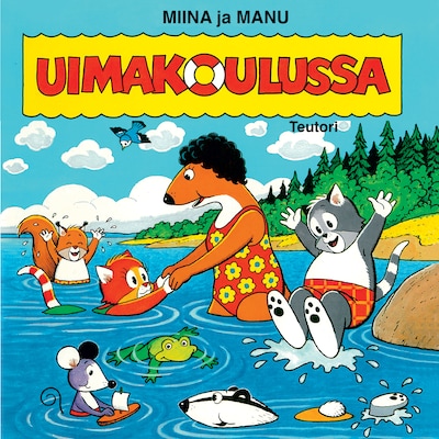 Miina ja Manu uimakoulussa – Teutori