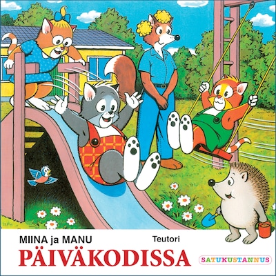 Miina ja Manu päiväkodissa – Teutori